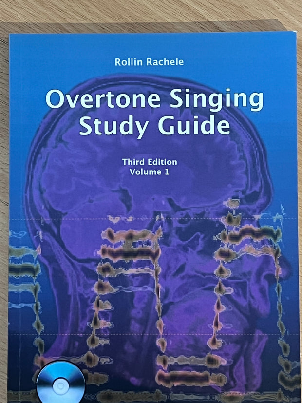 Overtone Singing Study Guide, Rollin Rachele - Throat singing tuition Book & CD